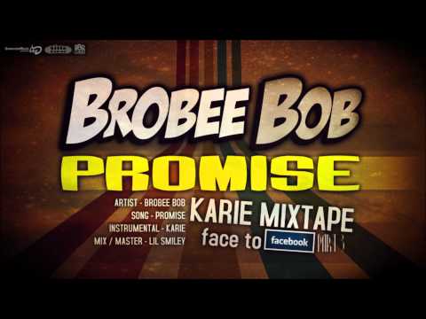 Brobee Bob - Promise (Freestyle) (prod. Karie)