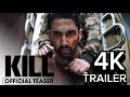 Kill (2024)  Official Teaser Trailer | Lakshya, Tanya Maniktala, Rughav Juyal
