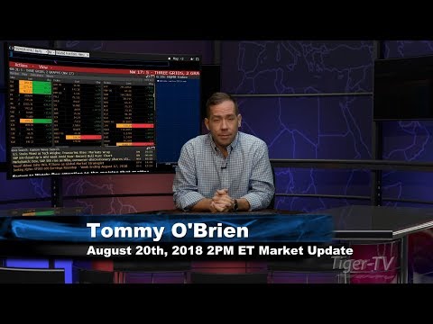 August 20th 2PM ET Market Update with Tommy O'Brien on TFNN