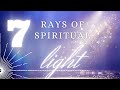 Seven Rays of Spiritual Light | Seven Rays, Episode 1