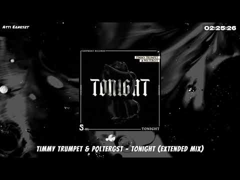 Timmy Trumpet & POLTERGST - Tonight (Extended Mix)