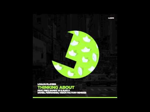 LouLou Players - Thinking About (FREY's Gym remix) - LouLou records (LLR079)