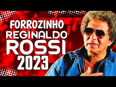 SET FORROZINHO REGINALDO ROSSI 2023 AS MELHORES (MIXAGENS DJ JHONATHAN)
