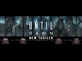 UNTIL DAWN New Movie Trailer HD