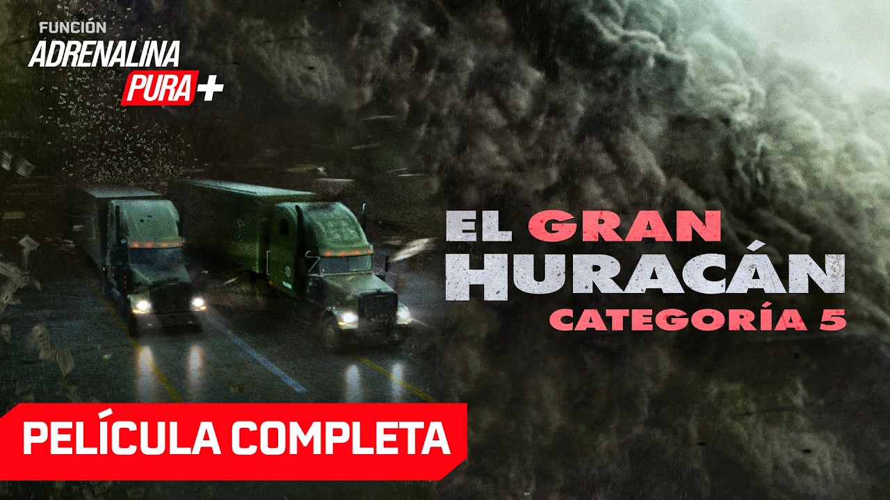 El gran huracán categoría 5 - Película completa en español - Acción | Función Adrenalina Pura+