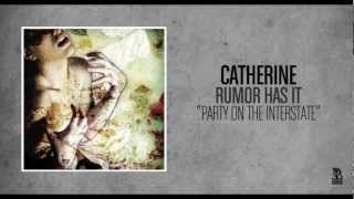 Catherine - Party On the Interstate