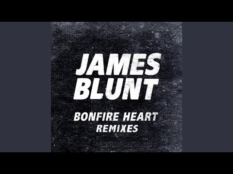 download lagu mp3 mp4 James Blunt Bonfire Heart Flatdisk Radio Edit, download mp3 James Blunt Bonfire Heart Flatdisk Radio Edit free downloadn, video klip James Blunt Bonfire Heart Flatdisk Radio Edit
