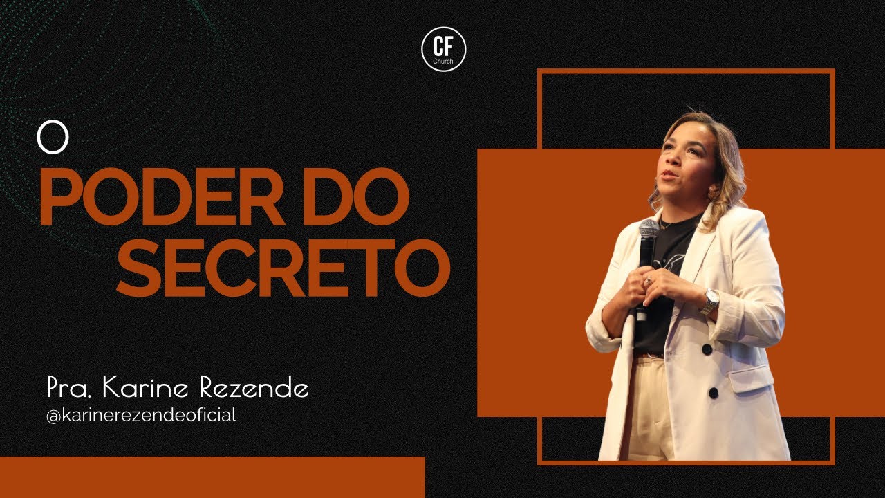 O PODER DO SECRETO｜ PRª KARINE REZENDE