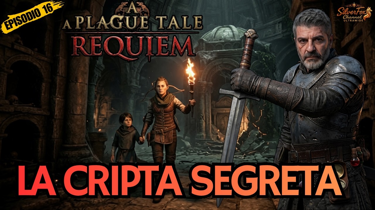 LA CRIPTA SEGRETA - A PLAGUE TALE REQUIEM - 16