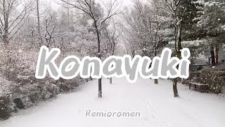 Remioromen - Konayuki (Romaji/English)