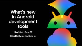 What's new in Android development tools
