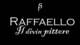 Corso on line Raffaello "il divin pittore"