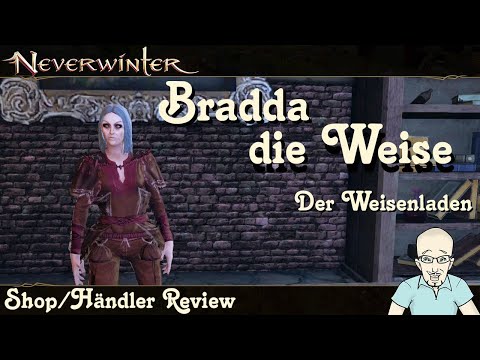 NEVERWINTER: Weisenladen - Bradda die Weise - Shop/Händler Review Update - Showcase PS4/PS5 deutsch