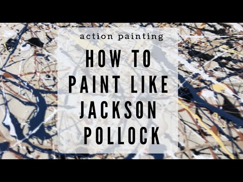 Action Painting- How to Paint Like Jackson Pollock- I create my own Jackson Pollock Painting!