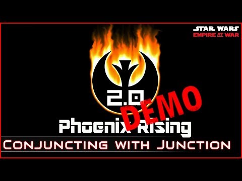 Conjucting With Junction - Ep 6  [ Rebellion ] Phoenix Rising 2.0 - Empire at War Mod