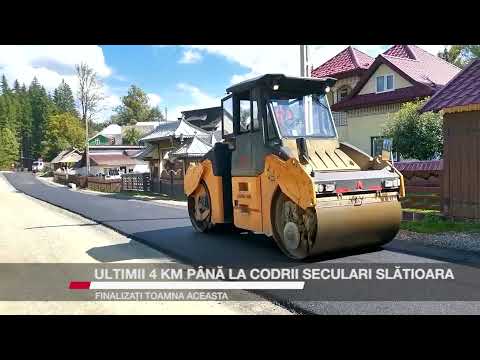 Ultimii 4 km până la Codrii seculari Slătioara, finalizați toamna aceasta