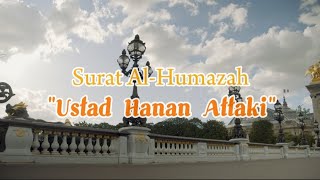 Download lagu Surat Al Humazah dan Terjemahan - Ustad Hanan Attaki mp3 Download lagu Surat Al Humazah dan Terjemahan - Ustad Hanan Attaki mp3