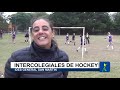 INTERCOLEGIALES DE HOCKEY EN EL IDES DE LA CUMBRE (VIDEO)