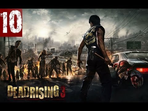 Dead Rising 3 - Walkthrough - Part 10 - The Po Po Lady | CenterStrain01