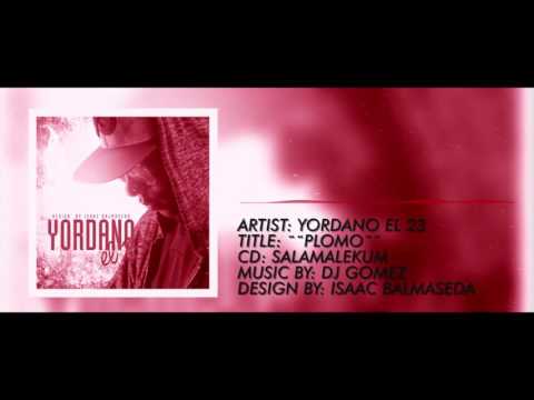 YORDANO EL23 - PLOMO || AUDIO OFICIAL