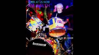 LOOk AT US NOW, JOE WALSH,  DRUM 🥁 COVER