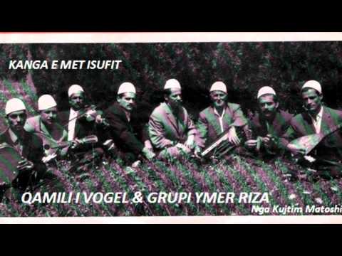 QAMILI I VOGEL- GRUPI YMER RIZA - KANGA E MET ISUFIT. V 1970.