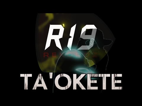 R19 REKORDZ - TA'OKETE