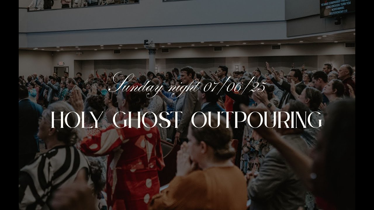 Holy Ghost Outpouring | Sunday PM