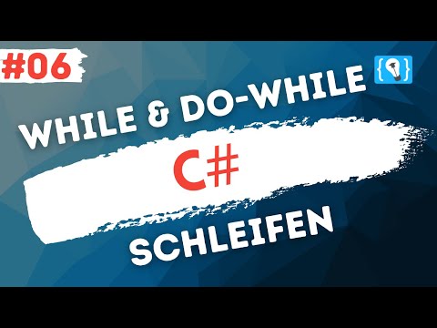 C# Tutorial Deutsch [6/17] - While und Do-While Schleifen
