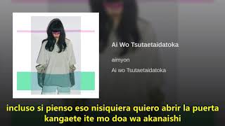 Ai Wo Tsutaetai Datoka sub esp