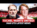 UNITED DISCUSS TUCHEL MOVE! Man Utd Latest News
