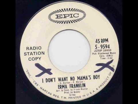 Erma franklin - I Don't Want No Mamas Boy