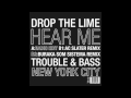 Drop The Lime - Hear Me (Drums Of Death Remix)