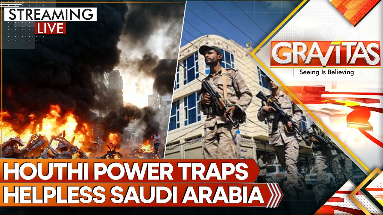 LIVE: Houthi Power Dominates Red Sea, Traps Helpless Saudi Arabia | GRAVITAS