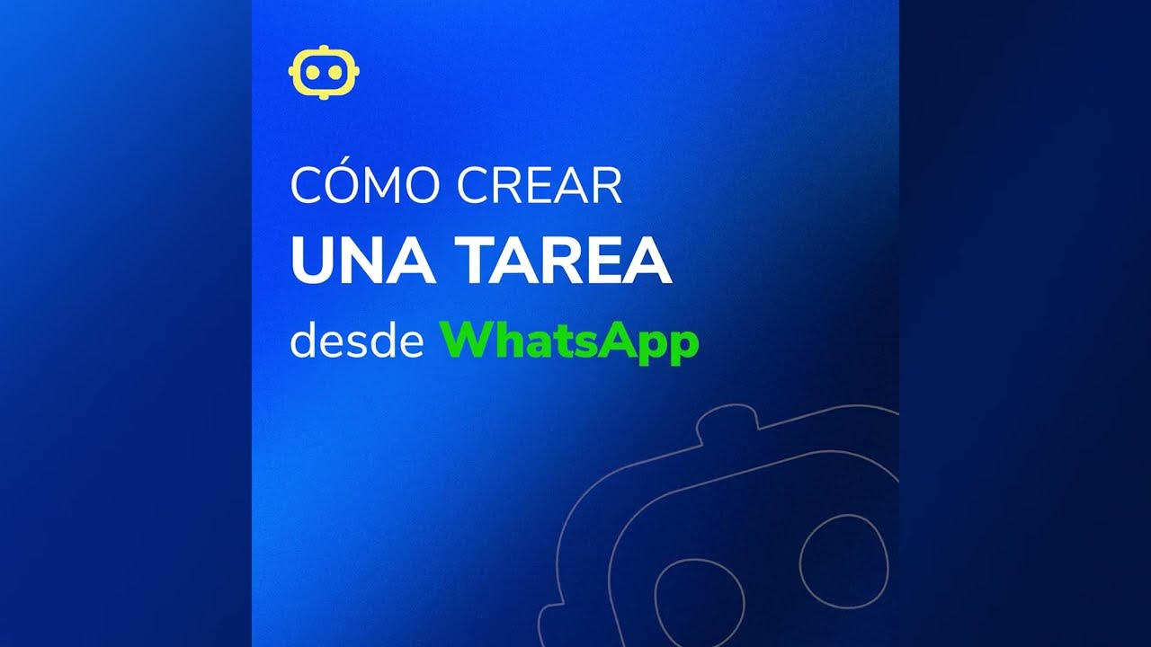 ¿Cómo crear una tarea desde WhatsApp? | kAI for Business