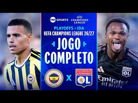 FENERBAHÇE 1X1 LYON | JOGO COMPLETO | PLAYOFFS DA CHAMPIONS 2026/27 | IDA