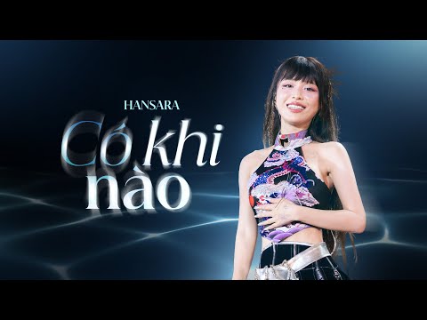 Han Sara - Có Khi Nào | VFEST - VIETNAM TODAY [Live Stage]