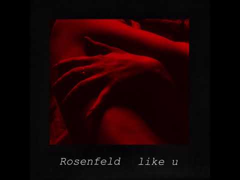Rosenfeld - like u (Official Audio)