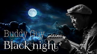 Buddy Guy - Black Night (SR)