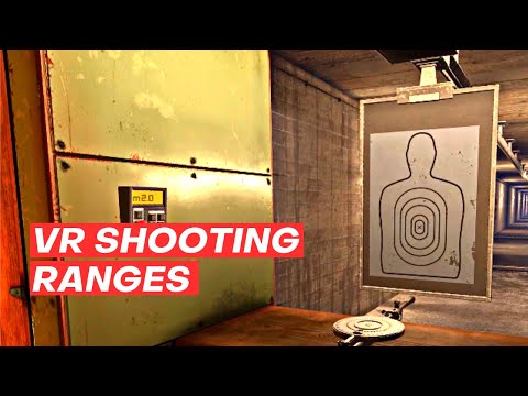THE BEST VR SHOOTING RANGES