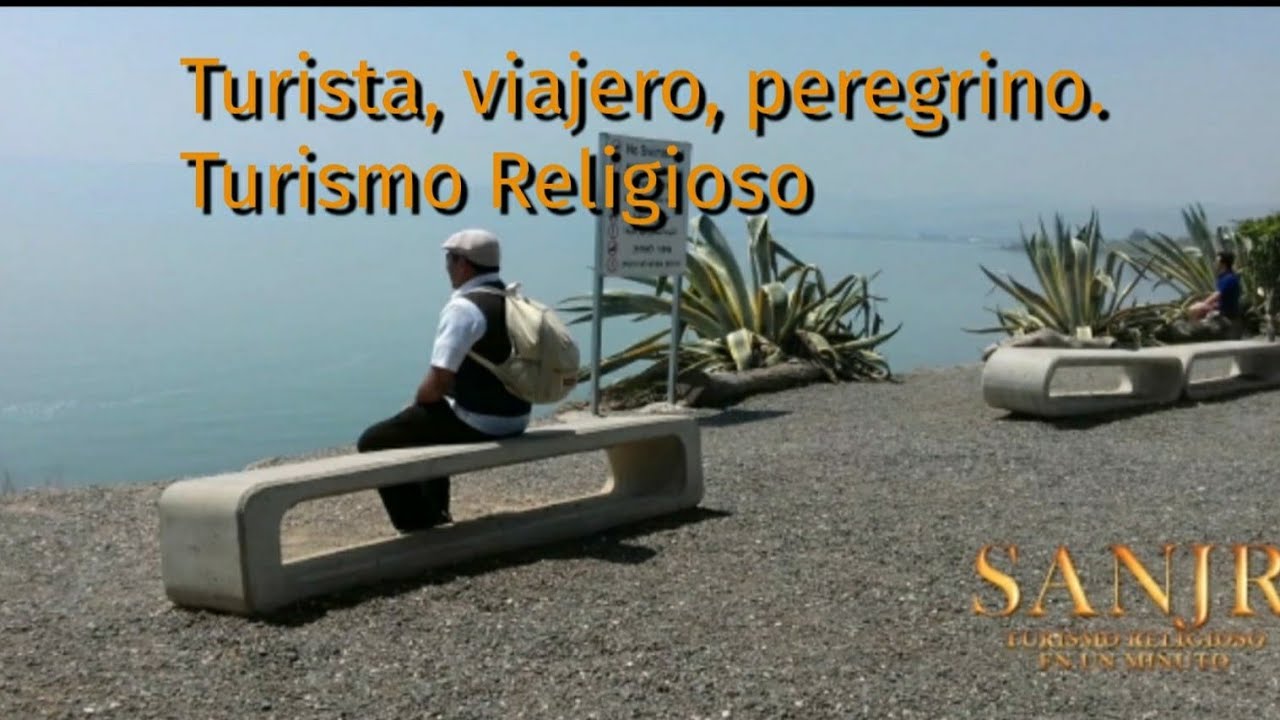 Turismo Religioso (Turista, viajero y peregrino)