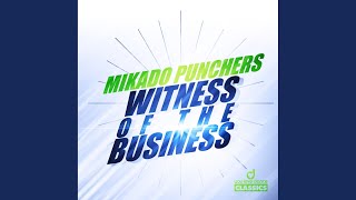 Witness of the Business (Original Club Mix)