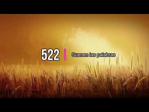 522   Suenen las palabras
