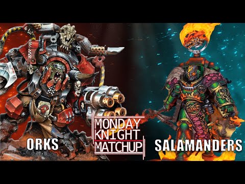 Orks vs Salamanders - Warhammer 40K Battle Report | Monday Knight Matchup
