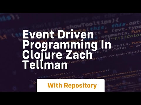 Event driven programming in clojure zach tellman