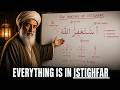 Once You Understand Istighfar You Understand Everything About Reality