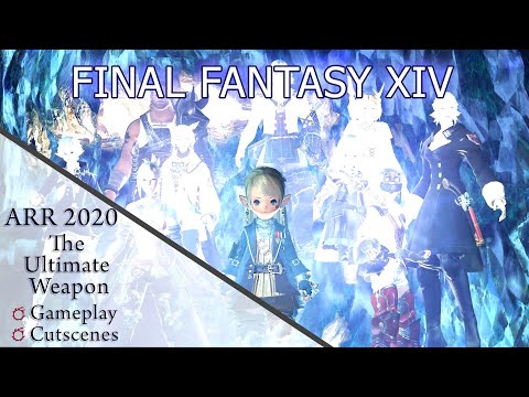 FFXIV A Realm Reborn: The Ultimate Weapon | ARR Main Story Final Scenes(2020 Gameplay and Cutscenes)