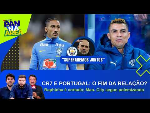 CRISTIANO RONALDO ABANDONA CONCENTRAÇÃO E SE PRONUNCIA; RAPHINHA FARÁ FALTA AO BRASIL? | PAN NA ÁREA