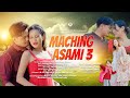 MACHING ASAMI 3 Official Video Joyram Angana Suresh Timung Mirmili Hansepi Thiret 2025