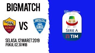 Live Streaming dan Jadwal Laga AS Roma Vs Empoli FC di HP via MAXStream beIN Sports